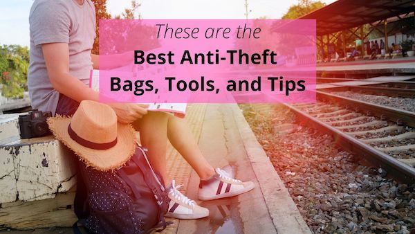 Best Anti-Theft Bags, Tools, and Tips