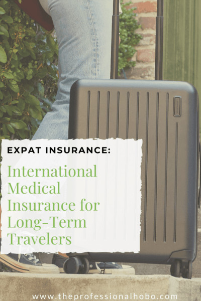Expat Insurance (also called International Medical Insurance) is Travel Insurance for Long-Term and Full-Time travelers. Here's everything you need to know! #travelinsurance #expatinsurance #internationalmedicalinsurance #medicalinsurance #longtermtravel #fulltimetravel #expatmedical #travelmedical #TheProfessionalHobo