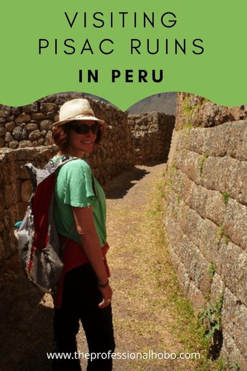 Here's some information about Pisac Ruins in the Sacred Valley of Peru, with tips for visiting. #traveltips #Peru #Pisac #Pisacruins #Incaruins #SacredValley #TheProfessionalHobo